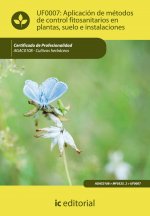 Aplicación de métodos de control fitosanitarios en plantas : cultivos herbáceos