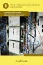Reparación de instalaciones automatizadas : montaje y mantenimiento de instalaciones eléctricas de baja tensión