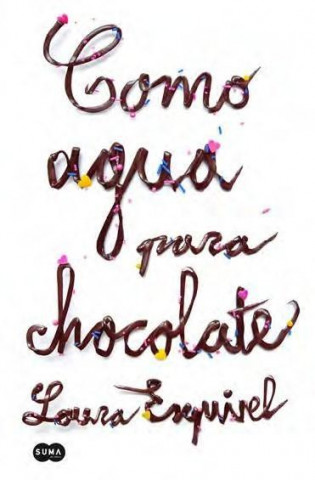 Como agua para chocolate (LAURA ESQUIVEL)()