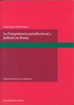 La competencia jurisdiccional y judicial en Roma