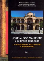 José Musso Valiente y su época, 1785-1838