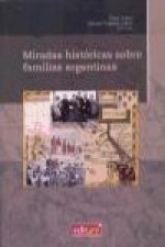 Miradas históricas sobre familias argentinas