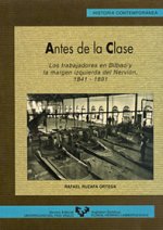 Antes de la clase : los trabajadores en Bilbao y la margen izquierda del Nervión (1841-1891)