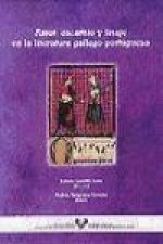 Amor, escarnio y linaje en la literatura gallego-portuguesa
