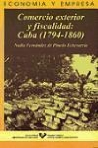Comercio exterior y fiscalidad : Cuba (1794-1860)