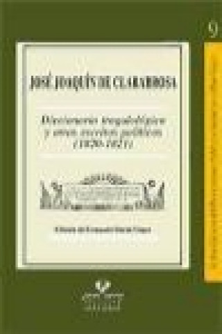 Diccionario tragalológico y otros escritos políticos (1820-1821)