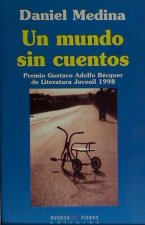 Un mundo sin cuentos : novela