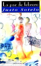 La paz de febrero : novela
