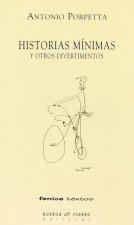 Historias mínimas : y otros divertimentos