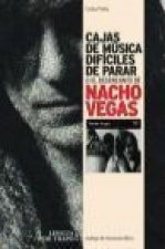 Cajas de música difíciles de parar: o el desencanto de Nacho Vegas