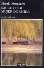 Sauce ciego, mujer dormida