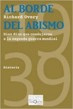 Al borde del abismo. Diez días de 1939 que condujeron a la segunda guerra mundial