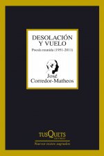 Desolación y vuelo : poesía reunida (1951-2011)