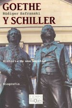 Goethe y Schiller : historia de una amistad