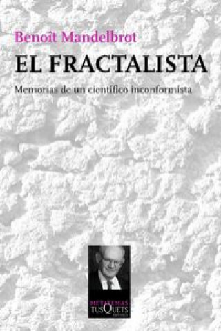 El fractalista: Memorias de un científico inconformista