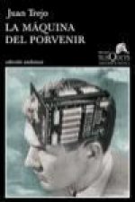 La máquina del porvenir