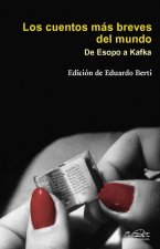 Los cuentos más breves del mundo : de Esopo a Kafka