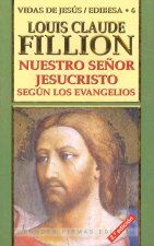 Nuestro Senor Jesucristo: Los Evangelios