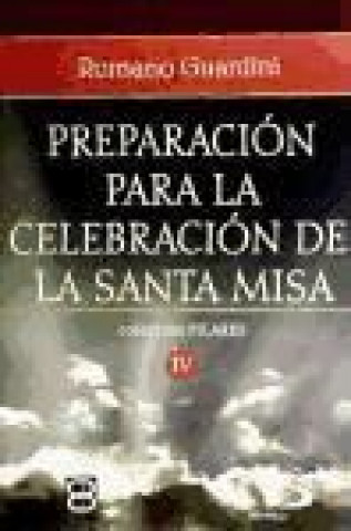 PREPARACION PARA LA CELEBRACION DE LA SANTA MISA