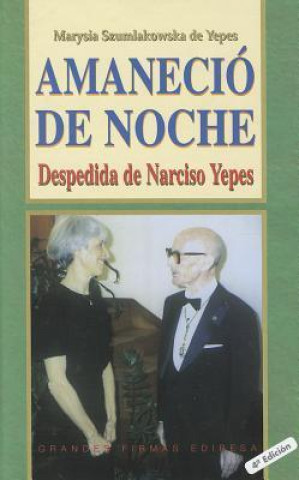 Amanecio de Noche: Despedida de Narciso Yepes