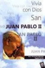 San Juan Pablo II : vivía con Dios