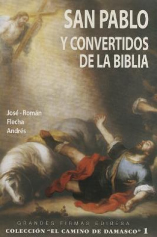 San pablo y convertidos de la biblia