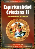 ESPIRITUALIDAD CRISTIANA. II. ALTA EDAD MEDIA Y REFORMA