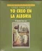 YO CREO EN LA ALEGRIA. CD LIBRO