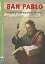 San Pablo: Cuenta Su Vida. Expone Su Doctrina
