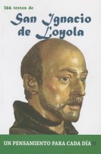 San Ignacio de Loyola: 366 Textos. Un Pensamiento Para Cada Dia.