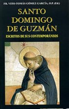 Santo Domingo de Guzman: Escritos de Sus Contemporaneos