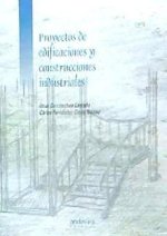 Proyectos de edificaciones y construcciones industriales