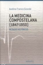 La medicina compostelana (1847-1950)