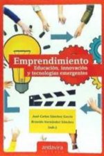 Emprendimiento: Educación, innovación y tecnologías emergentes