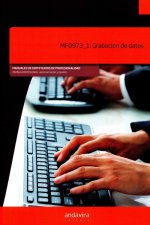 Grabación de datos. Certificados de profesionalidad. Operaciones de grabación y tratamiento de datos y documentos