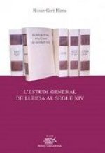 L'ESTUDI GENERAL DE LLEIDA AL SEGLE XIV