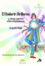 El bailarín brillante y otros cuentos sobre la paciencia