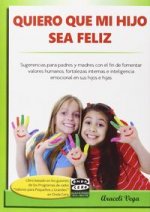 Quiero que mi hijo sea feliz