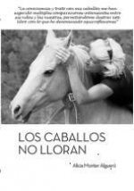 Los caballos no lloran