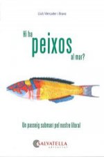 Hi ha peixos al mar?