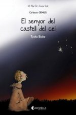 El senyor del castell del cel : Tycho Brahe