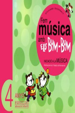 Fem musica amb els bum bum, Educació Infantil, 4 anys