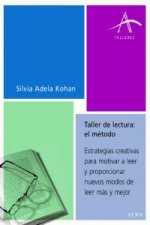 Taller de lectura : estrategias creativas para motivar a leer y proporcionar nuevos métodos de leer más y mejor