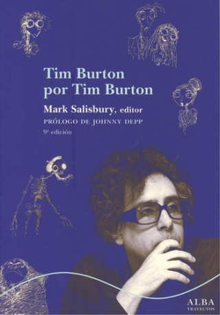Tim Burton por Tim Burton (MARK ED. SALISBURY)(Carte broșată)