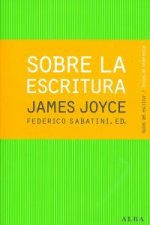 Sobre la escritura. James Joyce