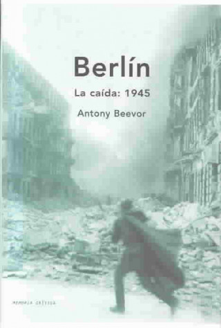 Berlín : la caída, 1945