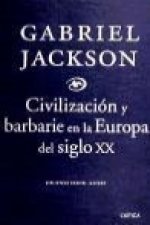 Civilización y barbarie en la Europa del siglo XX