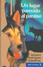 Un lugar parecido al paraíso