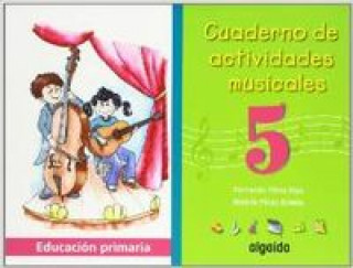 Cuaderno de actividades musicales, 5 Educación Primaria, 3 ciclo