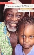 África en auxilio de Occidente : saber vivir, saber hacer